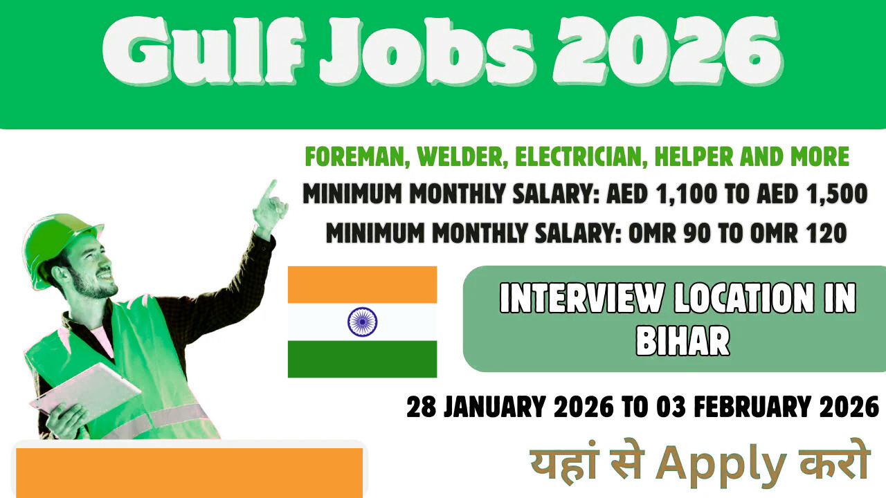 Gulf Jobs Interview 2026 in Bihar