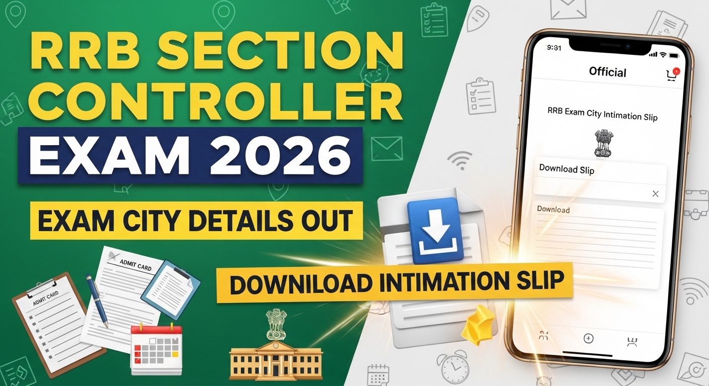 RRB Section Controller Exam City 2026